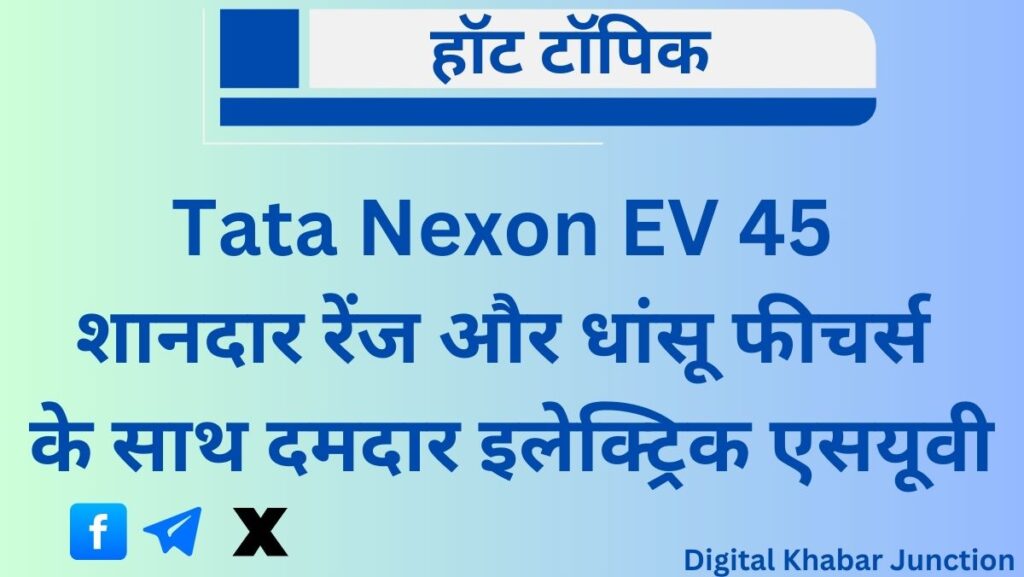 Tata Nexon EV 45